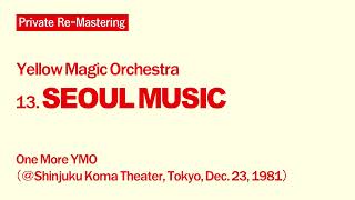 [Private Re-Mastering] Yellow Magic Orchestra - Seoul Music [One More YMO]
