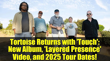 Tortoise Returns with 