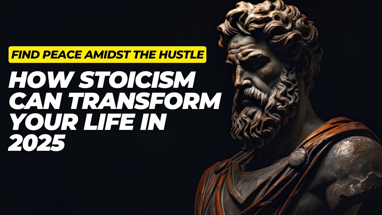 How Stoicism Can Transform Your Life in 2025: Timeless Wisdom for ...