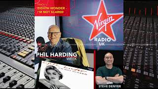 Phil Harding Week - Virgin Radio 80s - Day 1 - Eighth Wonder 'I'm Not Scared'