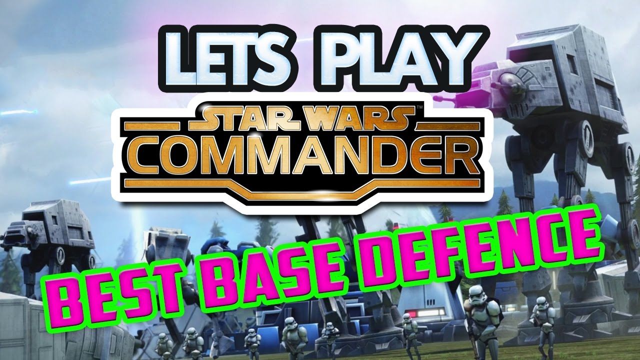 Star Wars Commander best base defence and layout YouTube