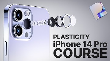Plasticity 3D Product Design Course | iPhone 14 Pro Max