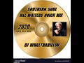 Southern Soul / Soul Blues / R&amp;B &quot;Mel Waiters Quick Mix&quot; - 2020 (Dj WhaltBabieLuv) - HAPPY NEW YEAR
