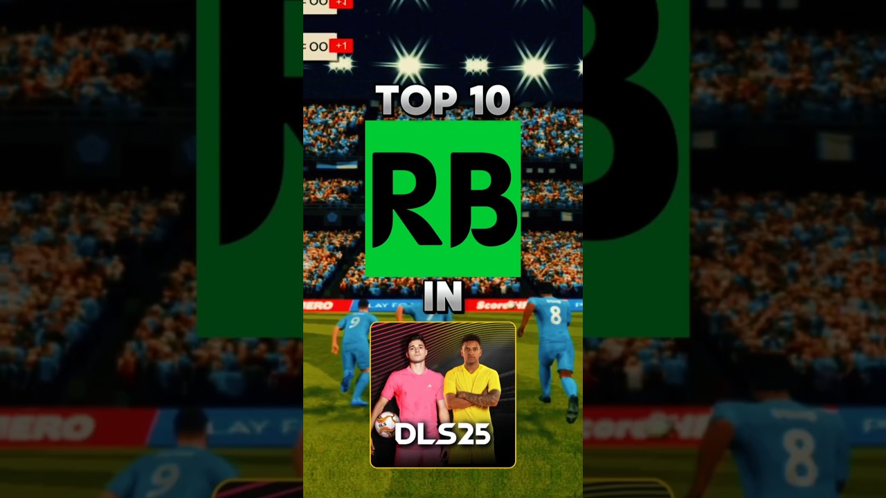 DLS 25 | TOP 10 OFFICIAL RIGHT BACKS IN DLS 25