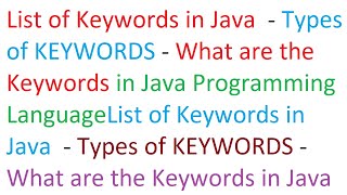 List of Keywords in Java  - Types of KEYWORDS - What are the Keywords in Java Programming Language
