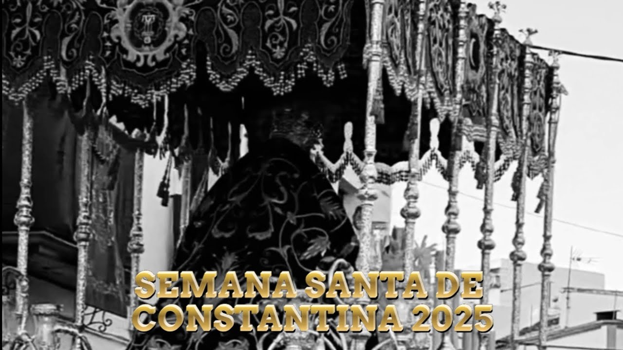 Semana Santa de Constantina 2025 - La Amargura - UHD 4K