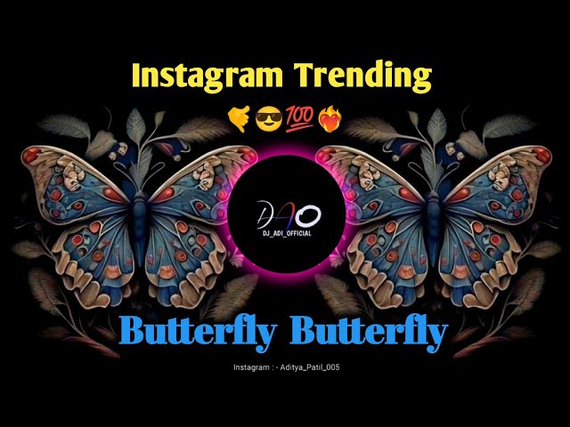 BUTTERFLY___BUTTERFLY Instagram Trending Remix Song || New DJ Remix Song class=