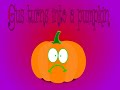 Gus turns into a pumpkin