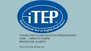 iTEP LISTENING PART 3 STRATEGIES AND TECHNICS WITH PRACTICE RESOURCES.