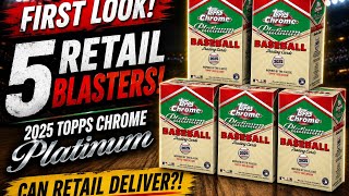 5x 2025 Topps Chrome Platinum Blasters from Retail! First Look Rip + Review 🏟️