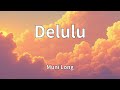 Muni Long Delulu Lyrics