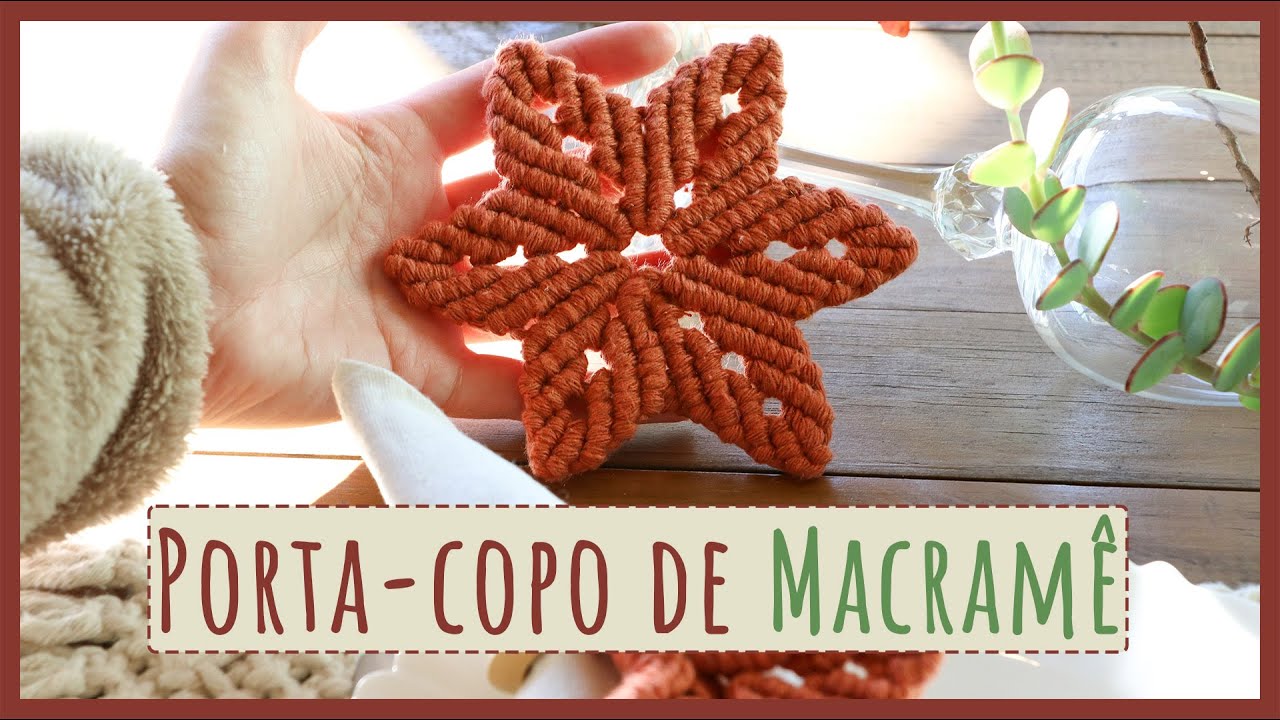 🌿 Porta-Copo com Inspiração Natural em Macramê 🧶 Tutorial Passo a Passo!