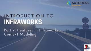 Introduction to Infraworks: Part 7 - Features in Infraworks Context Modeling
