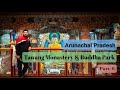 Tawang Monastery | Part- 6 | Arunachal Pradesh | Tawang Buddha Park