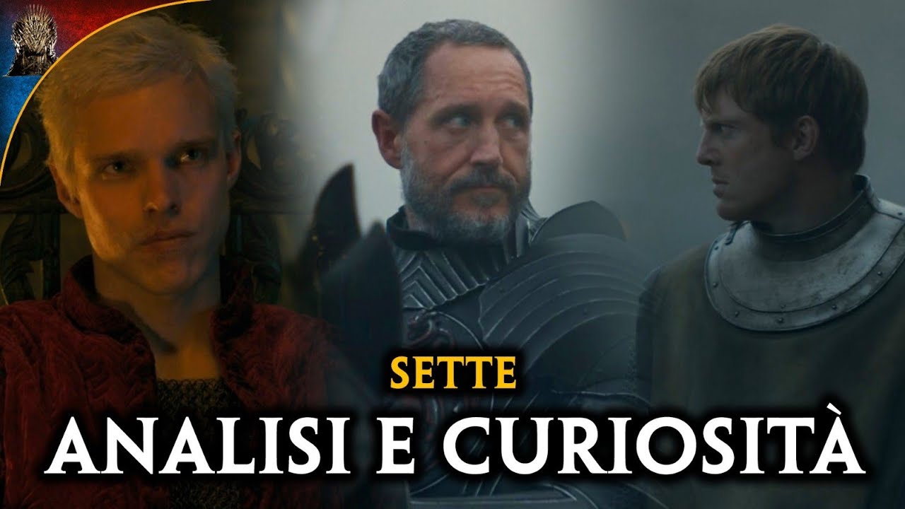 A KNIGHT OF THE SEVEN KINGDOMS S.1 EP. 04 - Analisi e Curiosità