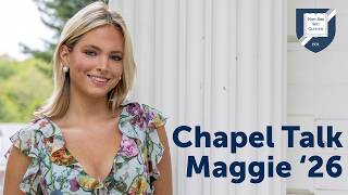 Millbrook Chapel Talk - Maggie '26