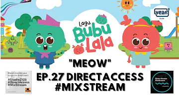 MixStream Ep.27 (Mixing Kid Songs) : Meow by Bubu Lala