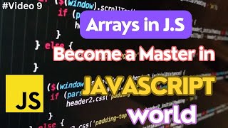 #video 9 | Arrays in Javascript | Master in Javascript | Zade Coding