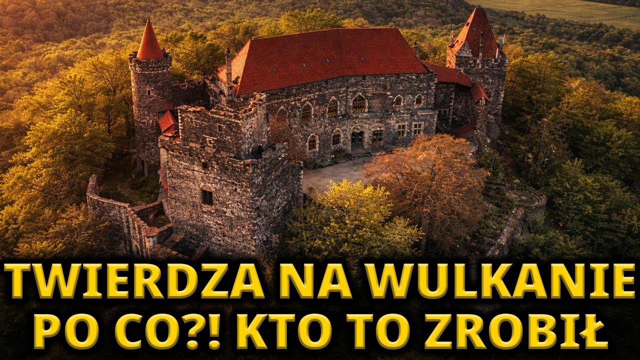 Zamek Grodziec: dlaczego ktoś postawił twierdzę na wulkanie?