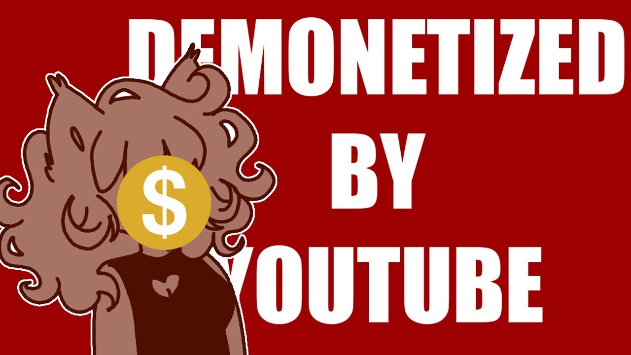 Demonetized by YouTube - killin the platform one meme animator at a time.