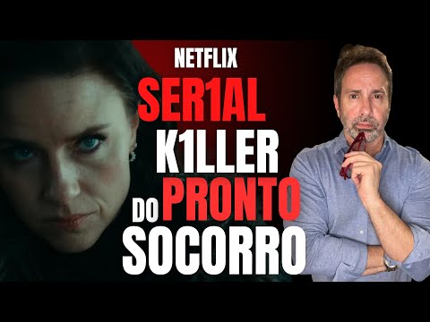 A ENFERMEIRA QUE MATOU 120 PACIENTES E AINDA QUERIA MAIS - NETFLIX - CRIME E LOUCURA