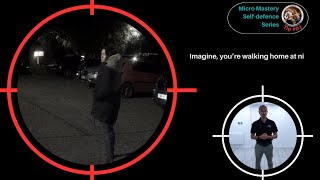 Micro Mastery Self-Defence Series Tip 01
