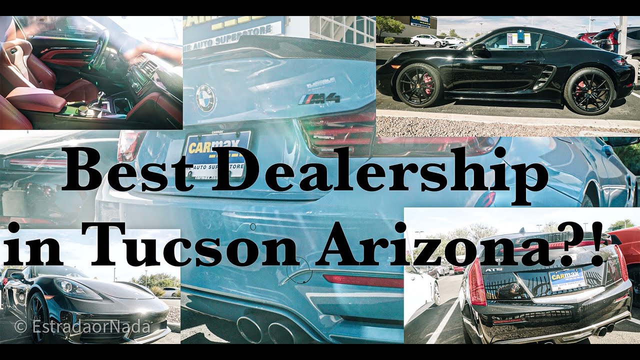Best Car Dealership in Tucson, Arizona YouTube