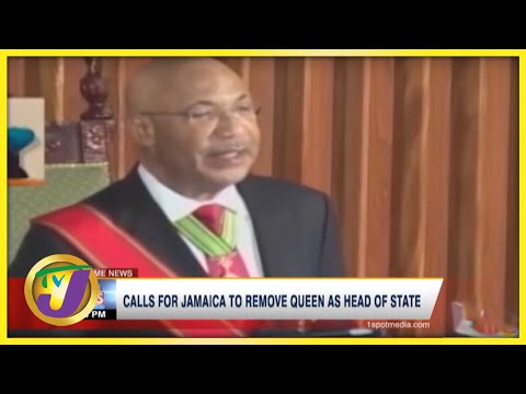 Calls for Jamaica to Remove Queen as Head of State | TVJ News