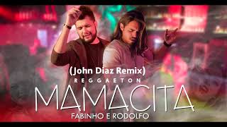 Fabinho e Rodolfo - Mamacita - ( John Diaz Remix  )