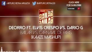 Bailar vs. Carnaval de Paris (KAAZE Mashup)