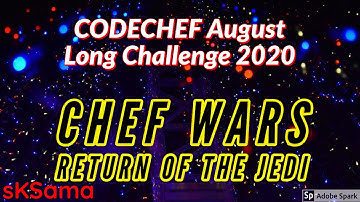 Code Chef : Chef Wars Return of the Jedi | August Long Challenge Solution In Hindi with Explanation