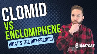 Clomid Vs Enclomiphene? Whats The Difference?