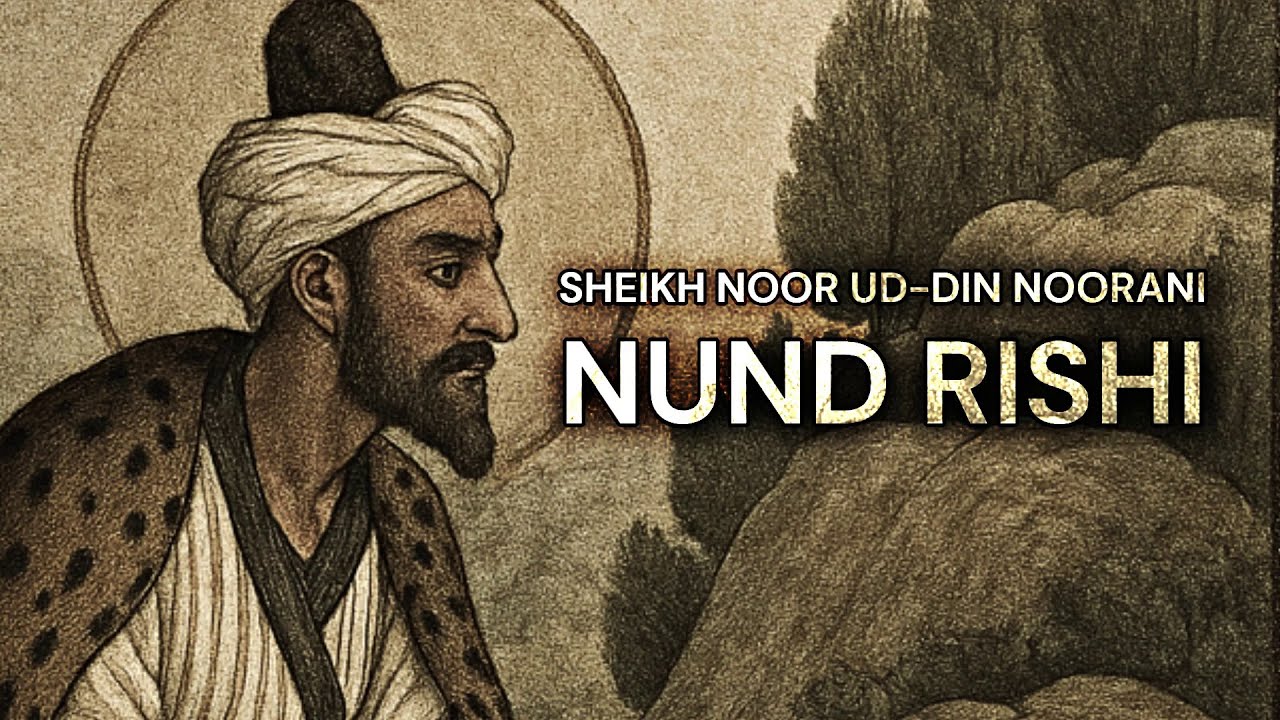 Nund Rishi - The Spiritual Master of The World