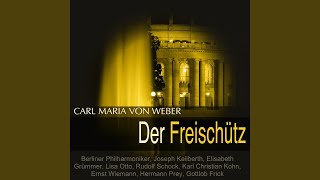 Der Freischütz, Op. 77, J. 277: Ouvertüre