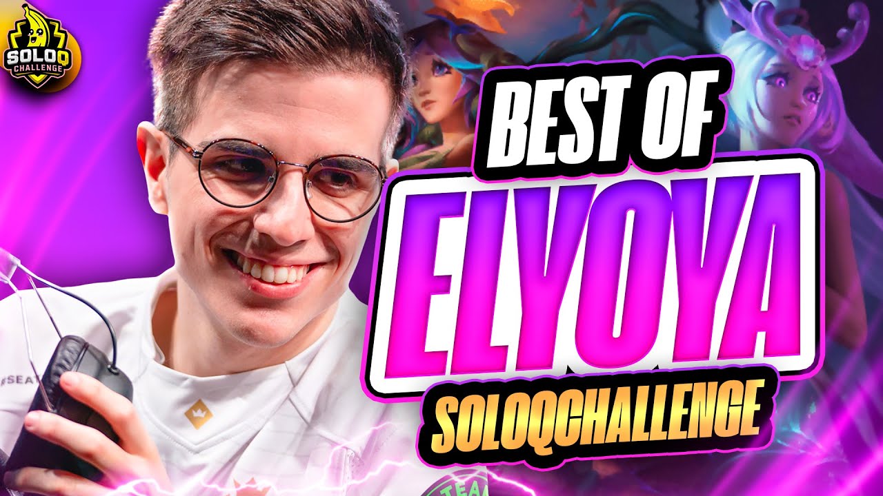 EL REY DEL SOLOQ CHALLENGE - ELYOYA LOL MONTAGE | ELYOYA
