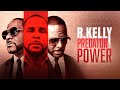 The Rise and Fall of R Kelly’s Empire
