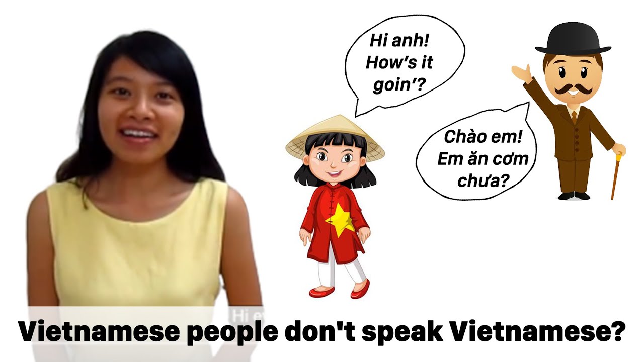 Vietnamese people don't speak Vietnamese?