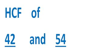 HCF    of    42      and    54