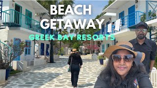 Greek Bay Resort  | Beach Getaway  | Trip to Pondicherry  | Pondy | Auroville