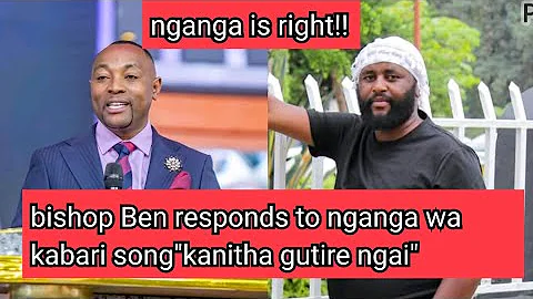 Bishop Ben Speaks on the trending song"kanitha gutire ngai"