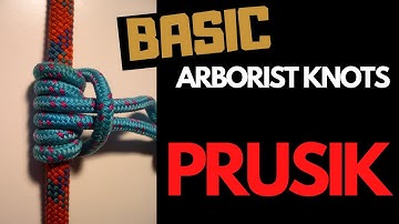 PRUSIK Basic Arborist Knots