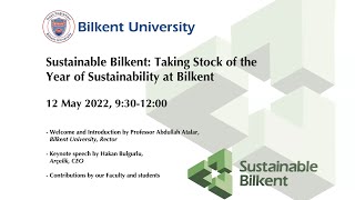 Sustainable Bilkent: Taking Stock of the Year of Sustainability at Bilkent