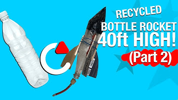 Let’s Create a REAL ROCKET! (Part 2)