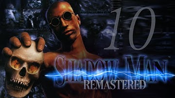 ShadowMan Remastered (10) - The Engine Block