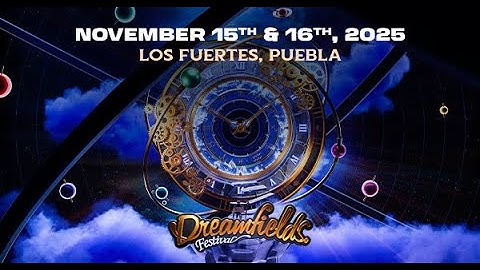 Dreamfields México 2025 I The Power Of Imagination [Official Movie]
