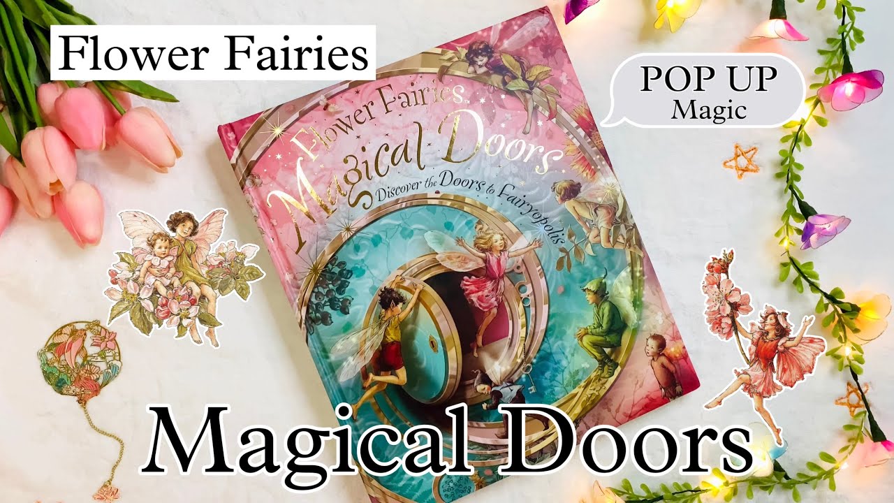 Flower Fairies Magical Doors: Discover the Doors to Fairyopolis- Cicely Mary Barker, Readable Video