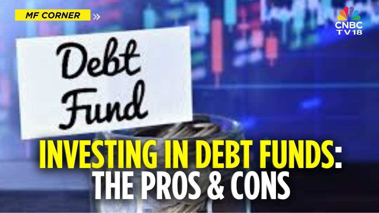 Why Consider Debt Funds In Your Investment Portfolio? | All You Need To Know About Debt Funds
