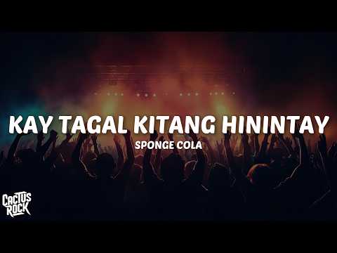 Sponge Cola - Kay Tagal Kitang Hinintay (Lyrics)
