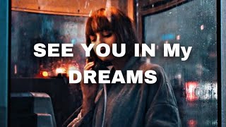 Daya - See You In My Dreams (Slowed + Reverb)