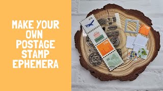Make Your Own Postage Stamp Ephemera